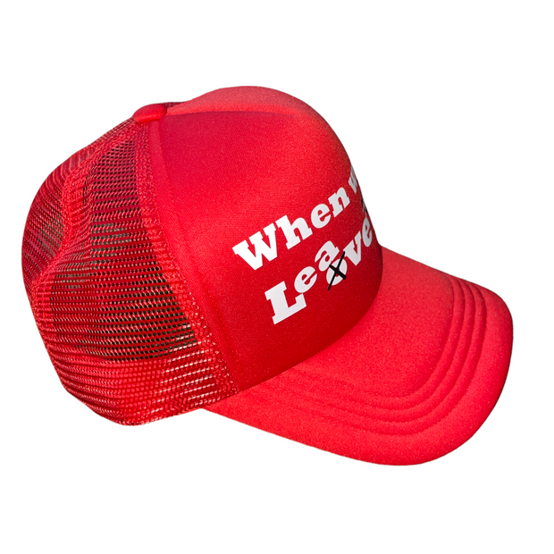 Red “Leave me?” Trucker Hat
