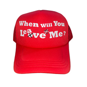 Red “Leave me?” Trucker Hat